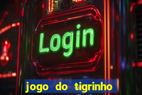 jogo do tigrinho falso para brincar